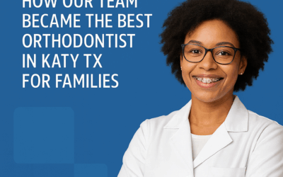 Affordable, High-Quality Care: How Our Team Became the Best Orthodontist in Katy TX for Families